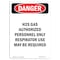 Signmission OSHA Sign, Portrait H2S Gas Respirator Use May Required, 18in X 12in Plastic, 12" W, 18" H, Portrait OS-DS-P-1218-V-1277 - alternate 1